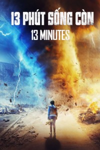 13 Phút Sống Còn | 13 Minutes (2021)