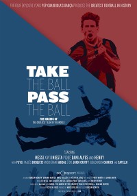 Barcelona - Đội Bóng Vĩ Đại | Take the Ball, Pass the Ball (2018)