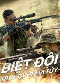 Biệt Đội Truy Quét Ma Túy | Drug Hunting Operation (2021)