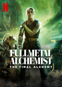 Cang giả kim thuật sư: Chuyển hóa cuối cùng | Fullmetal Alchemist The Final Alchemy (2022)