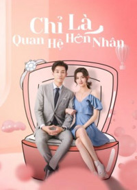 Chỉ Là Quan Hệ Hôn Nhân | Once We Get Married (2021)