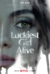 Cô gái may mắn nhất | Luckiest Girl Alive (2022)