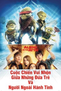 Cuộc Chiến Vui Nhộn Giữa Những Đứa Trẻ Và Người Ngoài Hành Tinh | Aliens In The Attic (2009)