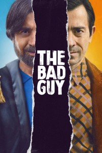 Kẻ Xấu Xa | The Bad Guy (2022)