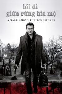 Lối Đi Giữa Rừng Bia Mộ | A Walk Among the Tombstones (2014)