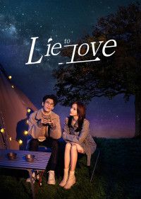 Lương Ngôn Tả Ý | Lie To Love (2021)