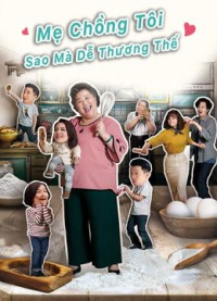 Mẹ Chồng Tôi Sao Mà Dễ Thương Thế | U Motherbaker (2020)