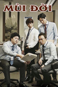 Mùi Đời | Misaeng (2017)