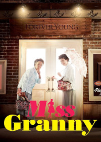 Ngoại Già Tuổi Đôi Mươi | Miss Granny (2014)