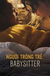 Người Trông Trẻ | Babysitter (2016)