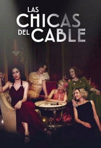 Những cô gái trực tổng đài (Phần 3) | Cable Girls (Season 3) (2018)