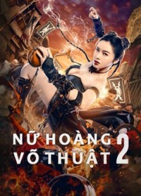 Nữ Hoàng Võ Thuật 2 | The Queen of KungFu 2 (2021)