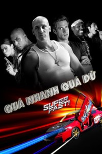 Quá Nhanh Quá Dữ | Super Fast (2015)