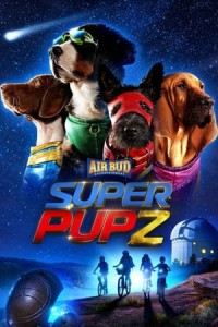 Super PupZ: Những chú cún siêu năng | Super PupZ (2022)