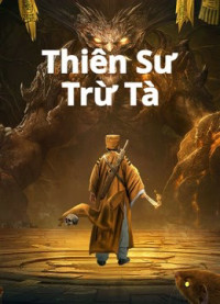 Thiên Sư Trừ Tà | Exorcist (2022)