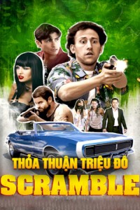 Thỏa Thuận Triệu Đô | Scramble (2017)