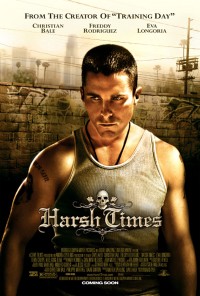 Thời Kỳ Khó Khăn | Harsh Times (2006)