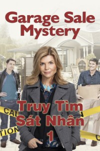 Truy Tìm Sát Nhân 1 | Garage Sale Mystery 1 (2013)